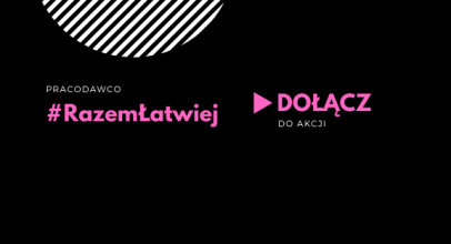 Akcja #RazemŁatwiej skierowana do przedstawicieli HR i EB