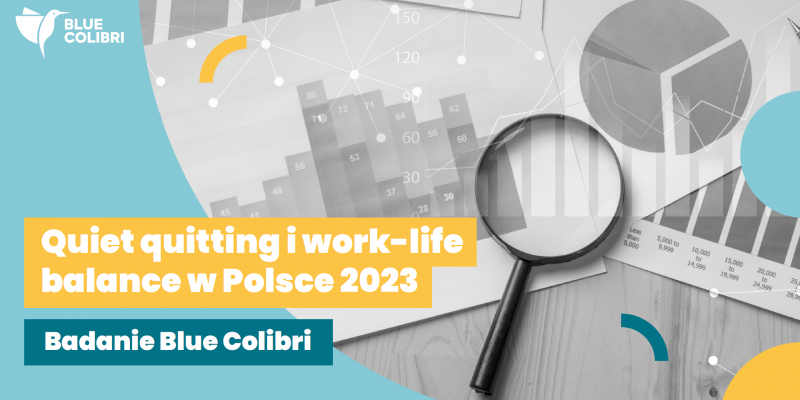 Quiet quitting pojawił się na polskim rynku pracy? Ukazało się pierwsze badanie o tym trendzie [RAPORT Blue Colibri]