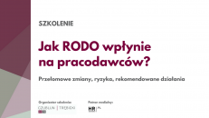 Szkolenie: Jak RODO wpłynie na pracodawców?