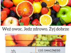 Weź owoc. Jedz zdrowo. Żyj dobrze.