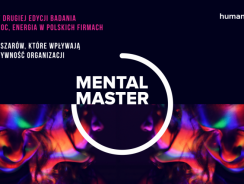 „Mental Master” – raport z drugiej edycji badania „Praca, Moc, Energia w polskich firmach”
