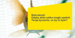Rekruterze! Gdyby złota rybka mogła spełnić Twoje życzenie, co by to było?