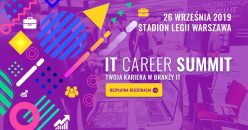 IT Career Summit – Wejdź do gry o karierę marzeń!