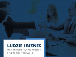 Wydarzenie Ludzie i Biznes: nowoczesne wynagrodzenie i narzędzia motywacji
